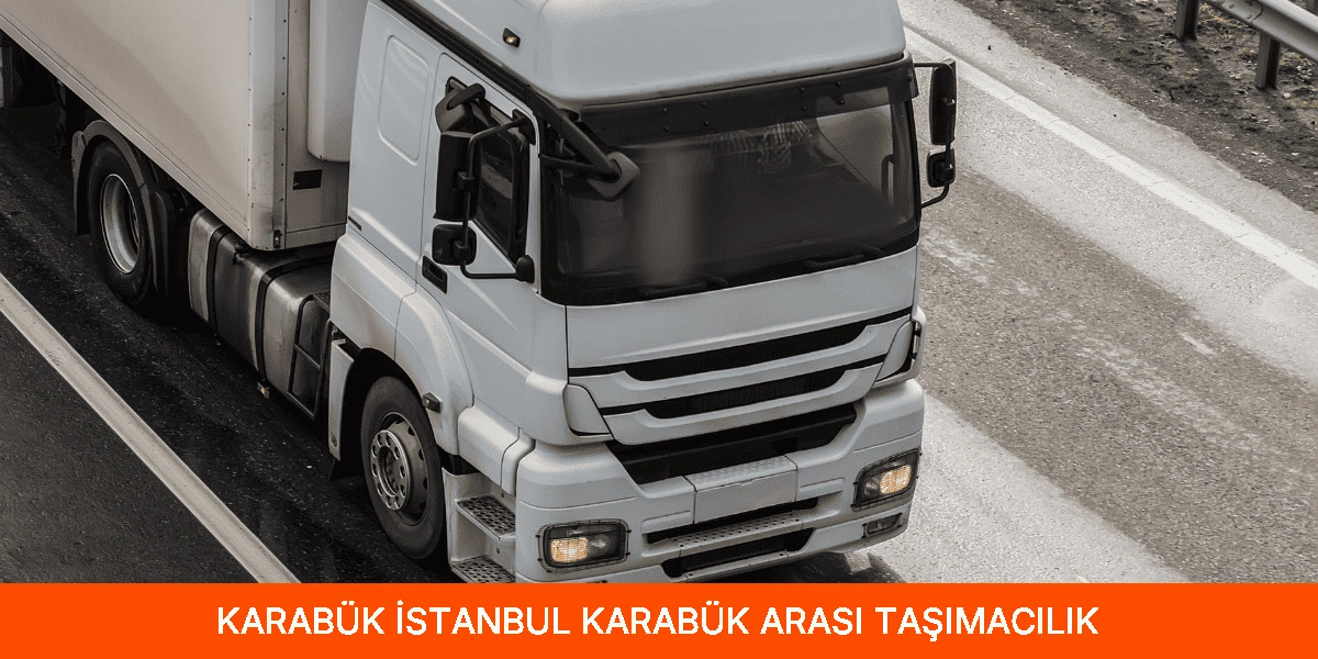İstanbul Karabük Arası Taşımacılık